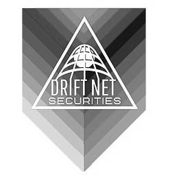Trademark Logo DRIFT NET SECURITIES