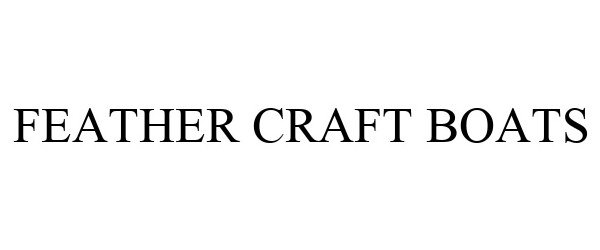  FEATHER CRAFT BOATS