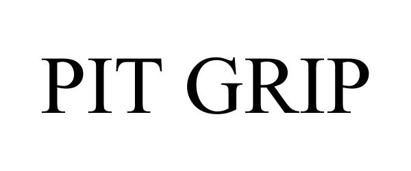Trademark Logo PIT GRIP
