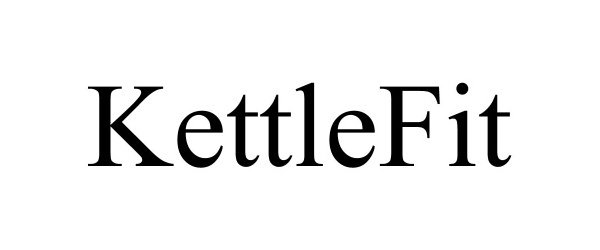 KETTLEFIT