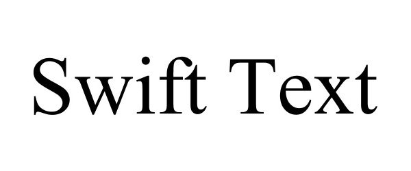 Trademark Logo SWIFT TEXT