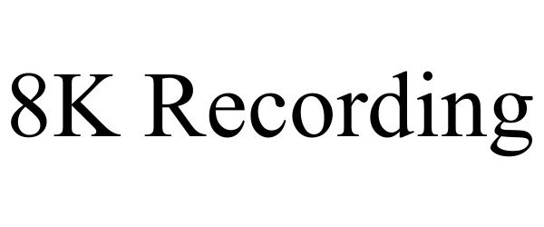 Trademark Logo 8K RECORDING