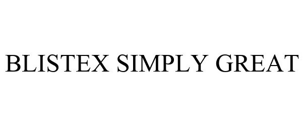 Trademark Logo BLISTEX SIMPLY GREAT