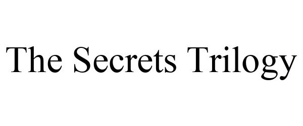  THE SECRETS TRILOGY