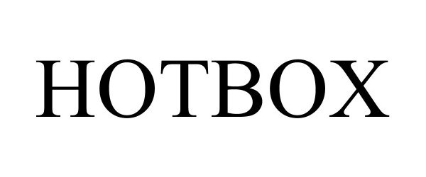 Trademark Logo HOTBOX