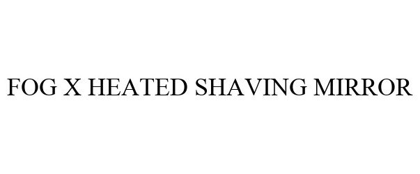  FOG X HEATED SHAVING MIRROR