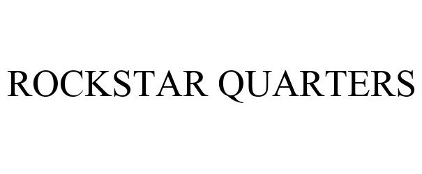  ROCKSTAR QUARTERS