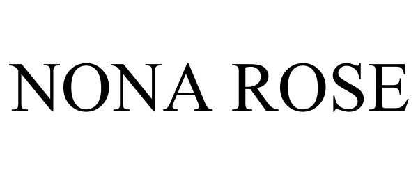 NONA ROSE - Commonwealth Hospitality Group L.L.C. Trademark Registration