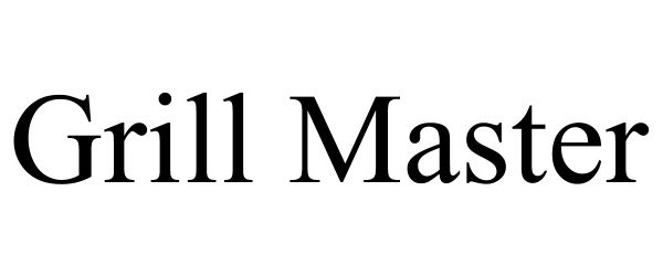 Trademark Logo GRILL MASTER