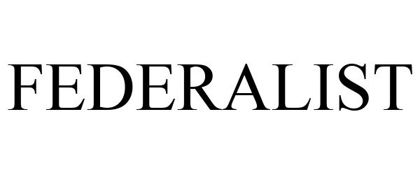 Trademark Logo FEDERALIST