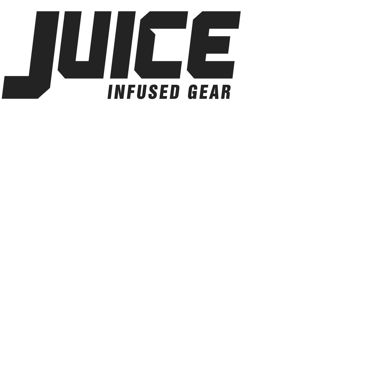  JUICE INFUSED GEAR