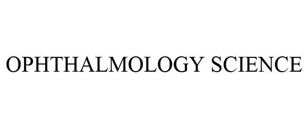  OPHTHALMOLOGY SCIENCE