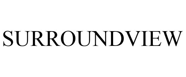 Trademark Logo SURROUNDVIEW