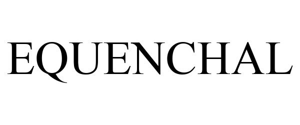 Trademark Logo EQUENCHAL