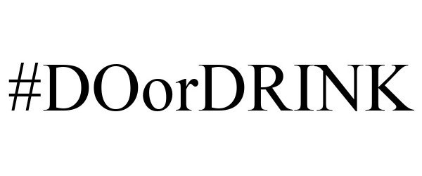  #DOORDRINK