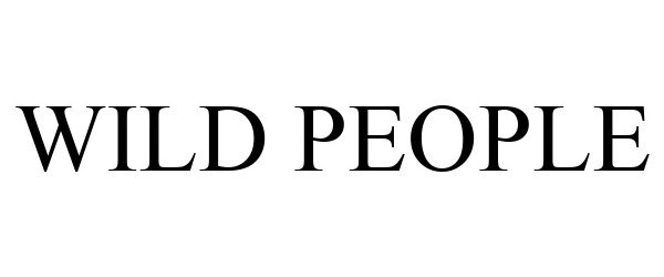 Trademark Logo WILD PEOPLE