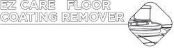 Trademark Logo EZ CARE FLOOR COATING REMOVER