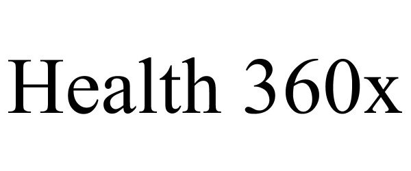 Trademark Logo HEALTH 360X