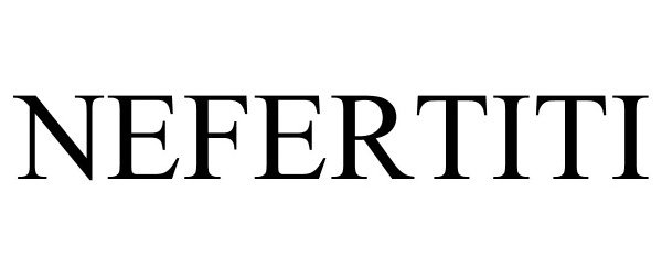 Trademark Logo NEFERTITI