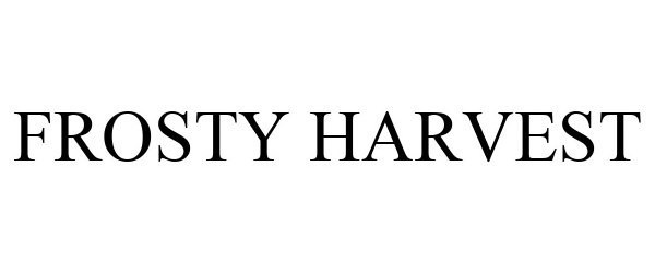 Trademark Logo FROSTY HARVEST