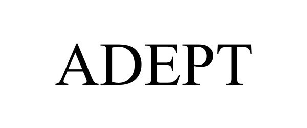 Trademark Logo ADEPT