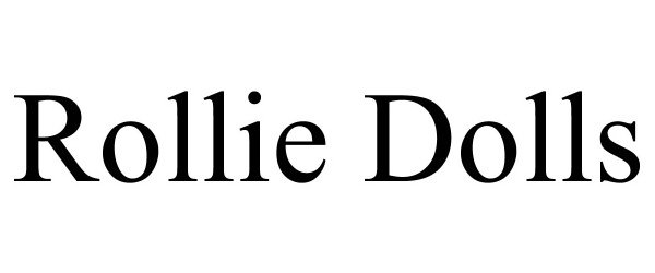 Trademark Logo ROLLIE DOLLS