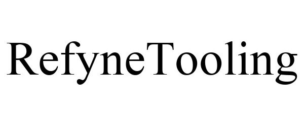  REFYNETOOLING