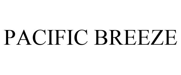 Trademark Logo PACIFIC BREEZE