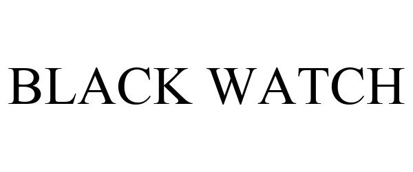 Trademark Logo BLACK WATCH