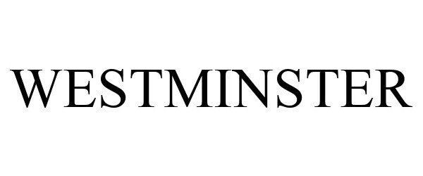 Trademark Logo WESTMINSTER