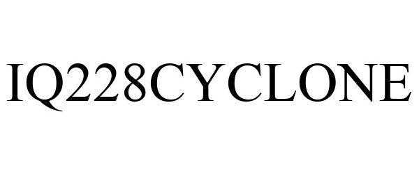 Trademark Logo IQ228CYCLONE