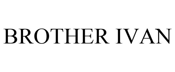 Trademark Logo BROTHER IVAN