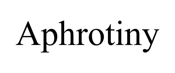 Trademark Logo APHROTINY