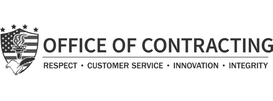  OFFICE OF CONTRACTING RESPECT CUSTOMER SERVICE INNOVATION INTEGRITY
