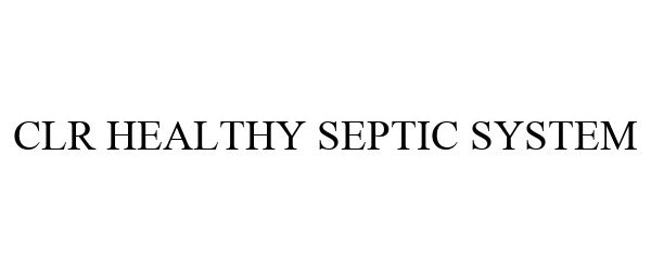  CLR HEALTHY SEPTIC SYSTEM