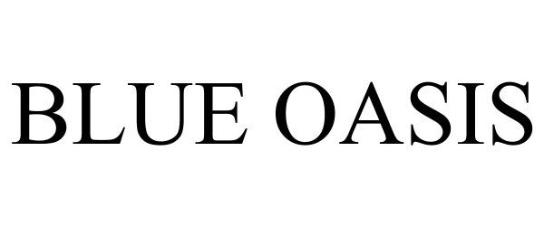 Trademark Logo BLUE OASIS