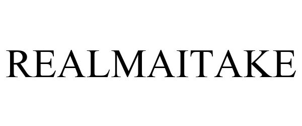 Trademark Logo REALMAITAKE
