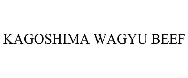 Trademark Logo KAGOSHIMA WAGYU BEEF