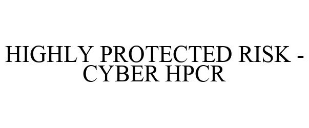  HIGHLY PROTECTED RISK - CYBER HPCR