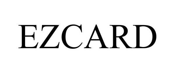Trademark Logo EZCARD
