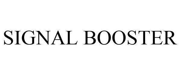 Trademark Logo SIGNAL BOOSTER