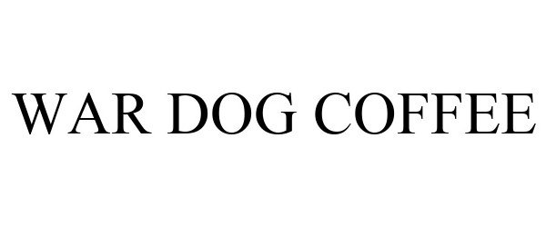 Trademark Logo WAR DOG COFFEE