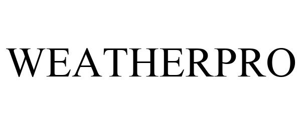 Trademark Logo WEATHERPRO