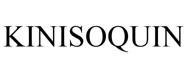 Trademark Logo KINISOQUIN