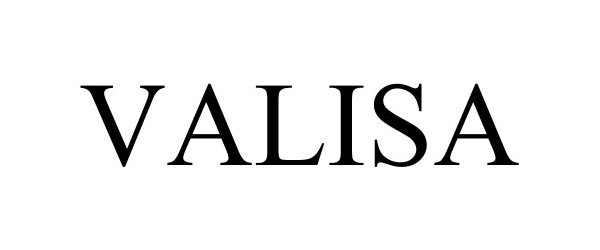 Trademark Logo VALISA