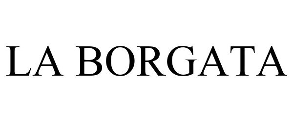 Trademark Logo LA BORGATA