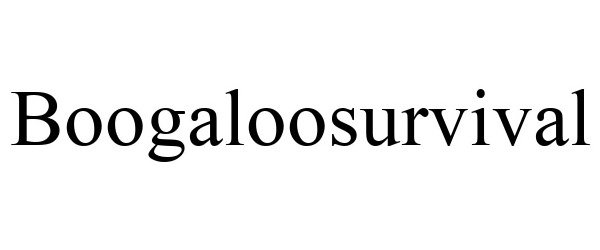 Trademark Logo BOOGALOOSURVIVAL