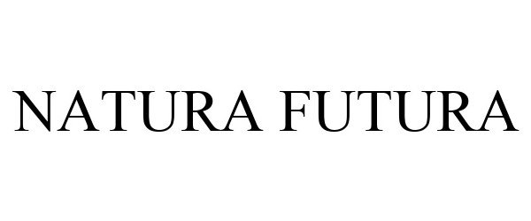 Trademark Logo NATURA FUTURA