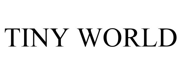 Trademark Logo TINY WORLD