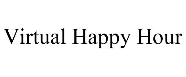 Trademark Logo VIRTUAL HAPPY HOUR